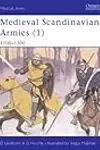 Medieval Scandinavian Armies (1) 1100-1300