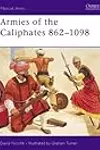 Armies of the Caliphates 862–1098