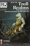 Into the Troll Realms: Troll Adventures and Encounters for RuneQuest