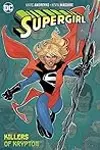 Supergirl, Volume 1: Killers of Krypton
