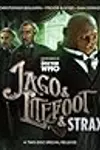 Jago & Litefoot & Strax: The Haunting