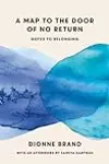 A Map to the Door of No Return: Notes to Belonging