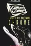 La notte che bruciammo Chrome