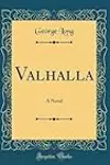 Valhalla: A Novel