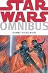 Star Wars Omnibus: Early Victories