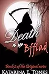 Death Is My Bfflad