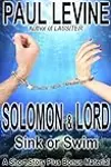 Solomon & Lord: Sink or Swim