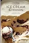 Food52 Ice Cream and Friends: 60 Recipes and Riffs