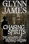 Chasing Spirits - The Memoirs of Reginald Weldon