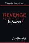 Revenge is Sweet