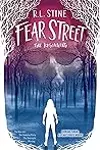 Fear Street The Beginning: The New Girl; The Surprise Party; The Overnight; Missing