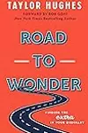 Road to Wonder: Finding the Extra in Your Ordinary