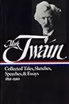 Collected Tales, Sketches, Speeches, & Essays 1891–1910