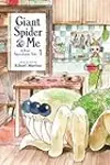 Giant Spider & Me: A Post-Apocalyptic Tale, Vol. 1