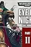 Eye of Night: Part 2