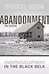 Abandonment in Dixie: Underdevelopment in the Black Belt