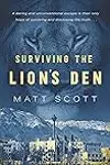Surviving the Lion's Den