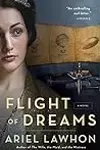 Flight of Dreams: A Novel