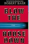 Blow the House Down