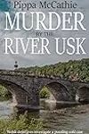 Murder by the River Usk