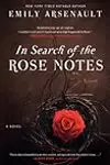 In Search of the Rose Notes: A Novel