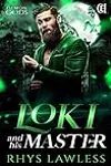 Loki and His Master