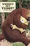 Where's My Teddy? 25th Anniversary Edition