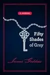 Fifty Shades of Grey, Inner Goddess: A Journal