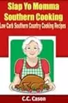 Low Carb Southern Country Cooking Recipes