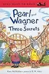 Pearl and Wagner: Three Secrets