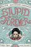 Stupid Is Forever