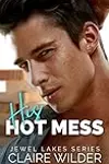 His Hot Mess