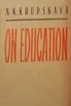 On education: Selected articles and speeches