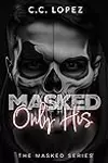Masked: Only His