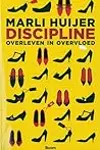 Discipline: overleven in overvloed