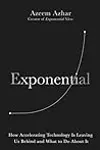 Exponential: How the next digital revolution will rewire life on Earth