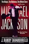 MICHAEL JACKSON:: THE MAGIC, THE MADNESS, THE WHOLE STORY, 1958-2009