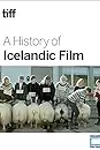 A History of Icelandic Film