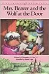 Mrs. Beaver and the Wolf at the Door