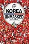 Korea Unmasked