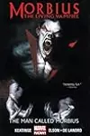 Morbius: The Living Vampire: The Man Called Morbius
