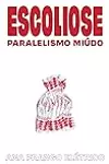 Escoliose: Paralelismo Miúdo