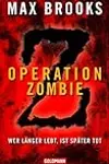 Operation Zombie: Wer länger lebt, ist später tot