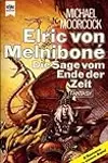 Elric von Melnibone, Die Sage vom Ende der Zeit