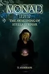 Monad 12.21.12: The Awakening of Stella Steinar
