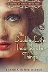 The Double Life of Incorporate Things