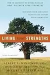 Living Your Strengths: Discover Your God-Given Talents and Inspire Your Community