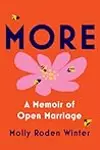 More: A Memoir of Open Marriage