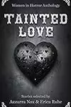 Tainted Love: Women in Horror Anthology