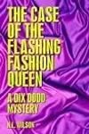 The Case of the Flashing Fashion Queen